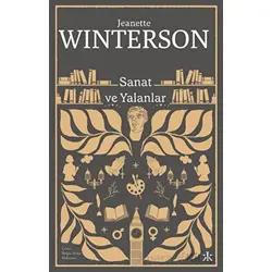 Sanat ve Yalanlar - Jeanette Winterson - Kafka Kitap