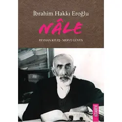 İbrahim Hakkı Eroğlu Nale - Reyhan Keleş - Kitabevi Yayınları