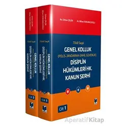 7068 Sayılı Genel Kolluk (Polis-Jandarma-Sahil Güvenlik) Disiplin Hükümleri Hk. Kanun Şerhi (2 Cilt)