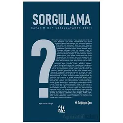 Sorgulama - M. Tuğtigin Şen - 40 Kitap