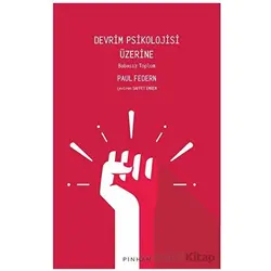 Devrim Psikolojisi Üzerine - Paul Federn - Pinhan Yayıncılık