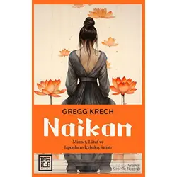 Naikan - Gregg Krech - Athica Yayınları