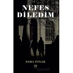 Nefes Diledim - Esra Pınar - Siyah Beyaz Yayınları