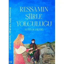 Ressamın Şiirle Yolculuğu - Ayten Bozkurt - Sidar Yayınları