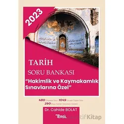 Tarih Soru Bankası - Hakimlik ve Kaymakamlık Sınavlarına Özel - Cahide Bolat - Temsil Kitap
