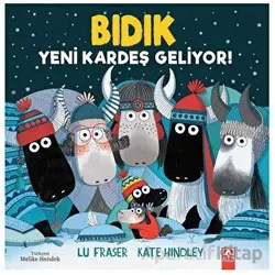 Bıdık - Yeni Kardeş Geliyor - Lu Fraser - Altın Kitaplar
