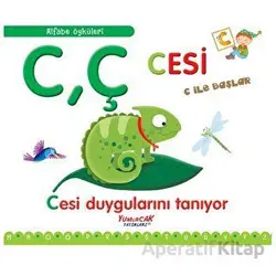 Cesi C İle Başlar / Alfabe Öyküleri - Laura Aceti - Yumurcak Yayınları