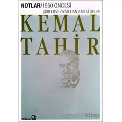 1950 Öncesi Şiirler ve Ziya İlhana Mektuplar - Kemal Tahir - Bağlam Yayınları