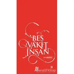 Beş Vakit İnsan - Senai Demirci - Nesil Yayınları