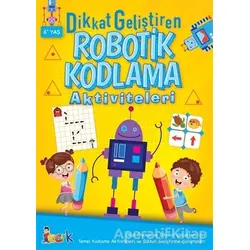 Dikkat Geliştiren Robotik Kodlama Aktiviteleri - Kolektif - Bıcırık Yayınları