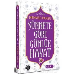 Sünnete Göre Günlük Hayat - Cilt 1 - Mehmed Paksu - Nesil Yayınları
