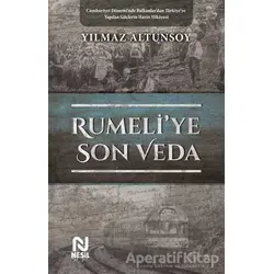 Rumeliye Son Veda - Yılmaz Altunsoy - Nesil Yayınları