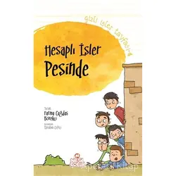 Gizli İşler Tayfası 4 - Hesaplı İşler Peşinde - Fatma Çağdaş Börekçi - Nesil Çocuk Yayınları