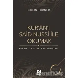 Kuranı Said Nursi ile Okumak - Colin Turner - Nesil Yayınları