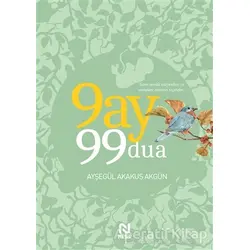 9 Ay 99 Dua - Ayşegül Akakuş Akgün - Nesil Yayınları