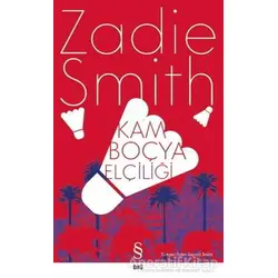 Kamboçya Elçiliği - Zadie Smith - Everest Yayınları