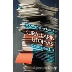 Kuralların Ütopyası - David Graeber - Everest Yayınları