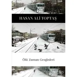 Ölü Zaman Gezginleri - Hasan Ali Toptaş - Everest Yayınları