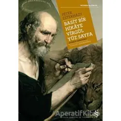 Basit Bir Hikaye Virgül Yüz Sayfa - Peter Esterhazy - Everest Yayınları