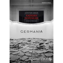 Kafadan Doğumlar - Germania - Günter Grass - Everest Yayınları