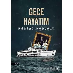 Gece Hayatım - Adalet Ağaoğlu - Everest Yayınları