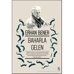 Baharla Gelen - Erhan Bener - Everest Yayınları