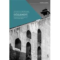 Gözlemevi - Julio Cortazar - Everest Yayınları