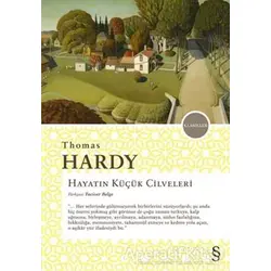 Hayatın Küçük Cilveleri - Thomas Hardy - Everest Yayınları