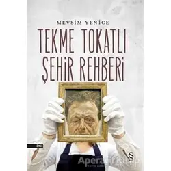 Tekme Tokatlı Şehir Rehberi - Mevsim Yenice - Everest Yayınları