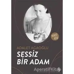Sessiz Bir Adam - Adalet Ağaoğlu - Everest Yayınları