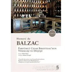 Parfümcü Cesar Birotteaunun Yükselişi ve Düşüşü - Honore de Balzac - Everest Yayınları