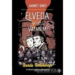 Elveda Güzel Vatanım (Çizgi Roman) - Ahmet Ümit - Everest Yayınları