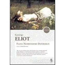 Floss Nehrindeki Değirmen - George Eliot - Everest Yayınları