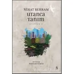 Utanca Tanım - Nihat Behram - Everest Yayınları
