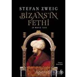 Bizansın Fethi - Stefan Zweig - Alfa Yayınları