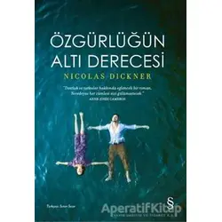Özgürlüğün Altı Derecesi - Nicolas Dickner - Everest Yayınları