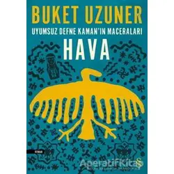 Uyumsuz Defne Kamanın Maceraları - Hava - Buket Uzuner - Everest Yayınları