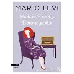 Madam Floridis Dönmeyebilir - Mario Levi - Everest Yayınları