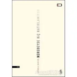 Neredeyse Hiç Hatırlamıyor - Lydia Davis - Everest Yayınları