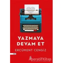 Yazmaya Devam Et - Ercüment Cengiz - Everest Yayınları