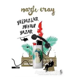 Yıldızlar Mektup Yazar - Nazlı Eray - Everest Yayınları