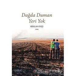 Dağda Duman Yeri Yok - Abdullah Ataşçı - Everest Yayınları