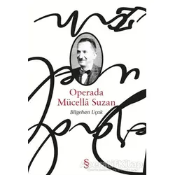 Operada Mücella Suzan - Bilgehan Uçak - Everest Yayınları