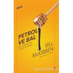 Petrol ve Bal - Bill McKibben - Everest Yayınları
