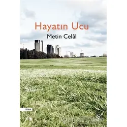 Hayatın Ucu - Metin Celal - Everest Yayınları