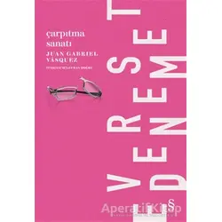 Çarpıtma Sanatı - Juan Gabriel Vasquez - Everest Yayınları