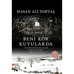 Beni Kör Kuyularda - Hasan Ali Toptaş - Everest Yayınları