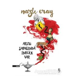 Arzu Sapağında İnecek Var - Nazlı Eray - Everest Yayınları