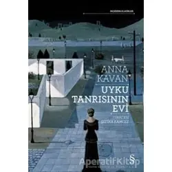 Uyku Tanrısının Evi - Anna Kavan - Everest Yayınları