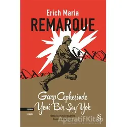 Garp Cephesinde Yeni Bir Şey Yok - Erich Maria Remarque - Everest Yayınları